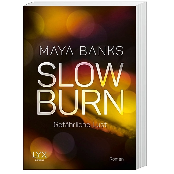 Gefährliche Lust / Slow Burn Bd.3, Maya Banks