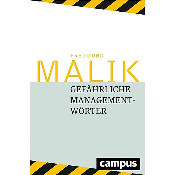 Gefährliche Managementwörter, Fredmund Malik