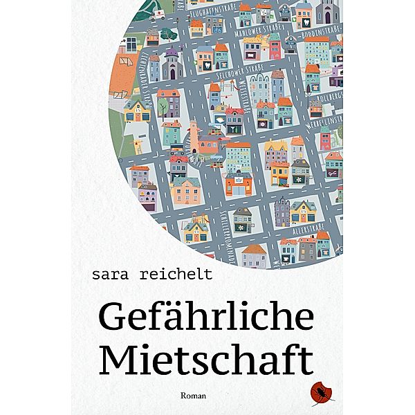 Gefährliche Mietschaft / Edition Periplaneta, Sara Reichelt