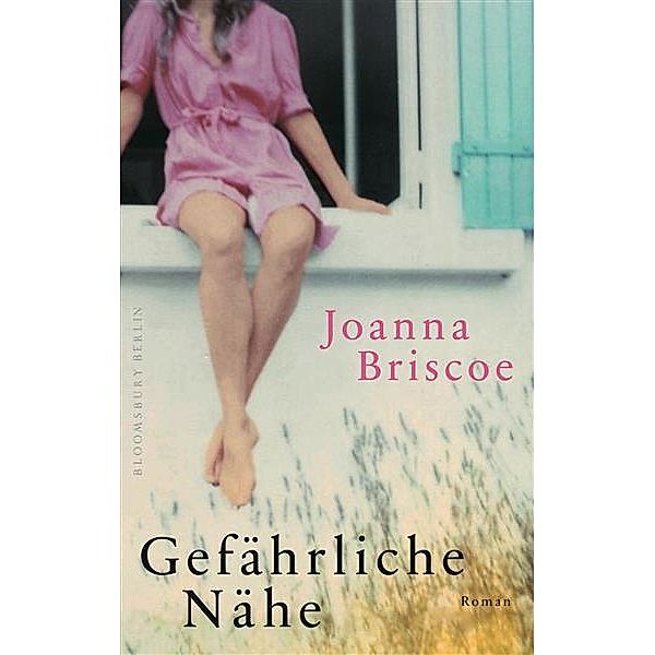 Gefährliche Nähe, Joanna Briscoe