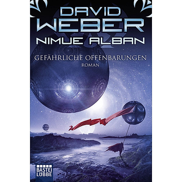 Gefährliche Offenbarungen / Nimue Alban Bd.16, David Weber