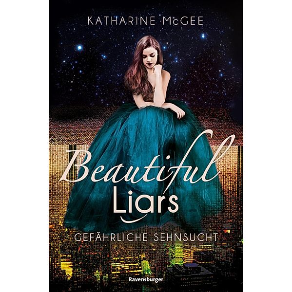 Gefährliche Sehnsucht / Beautiful Liars Bd.2, Katharine McGee