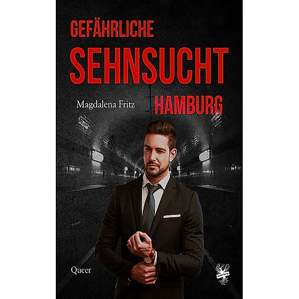 Gefährliche Sehnsucht Hamburg, Magdalena Fritz
