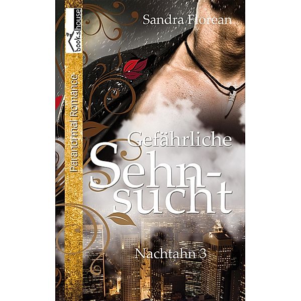 Gefährliche Sehnsucht - Nachtahn 3, Sandra Florean