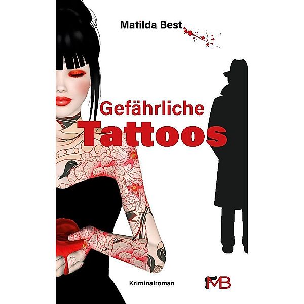 Gefährliche Tattoos, Matilda Best