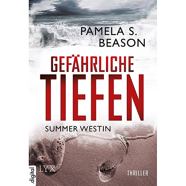 Gefährliche Tiefen / Summer Westin Bd.3, Pamela S. Beason