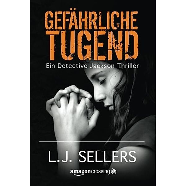 Gefährliche Tugend, L. J. Sellers