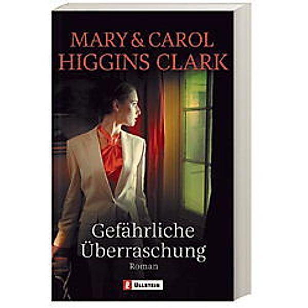 Gefährliche Überraschung, Mary Higgins Clark, Carol Higgins Clark