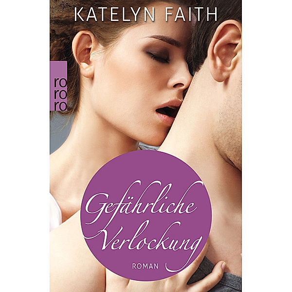 Gefährliche Verlockung, Katelyn Faith