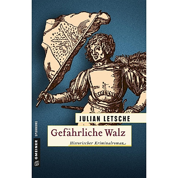 Gefährliche Walz / Hannes Fritz und Anna Neumann Bd.3, Julian Letsche