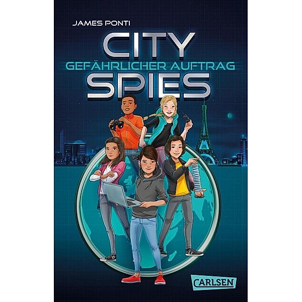 Gefährlicher Auftrag / City Spies Bd.1, James Ponti