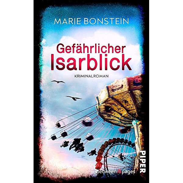Gefährlicher Isarblick, Marie Bonstein