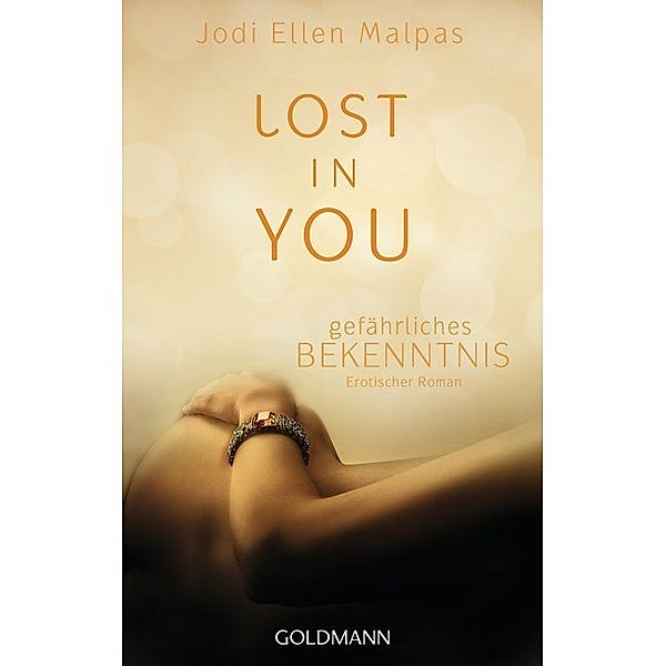 Gefährliches Bekenntnis / Lost in you Bd.3, Jodi Ellen Malpas