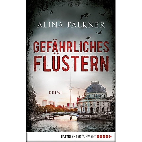Gefährliches Flüstern / Seidel & Pfeffer Bd.2, Alina Falkner