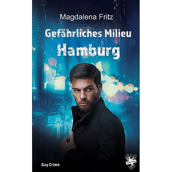 Gefährliches Milieu Hamburg, Magdalena Fritz