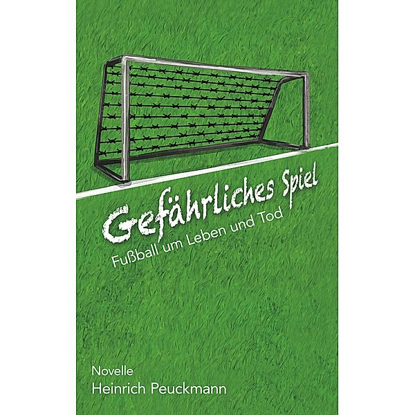 Gefährliches Spiel, Heinrich Peuckmann