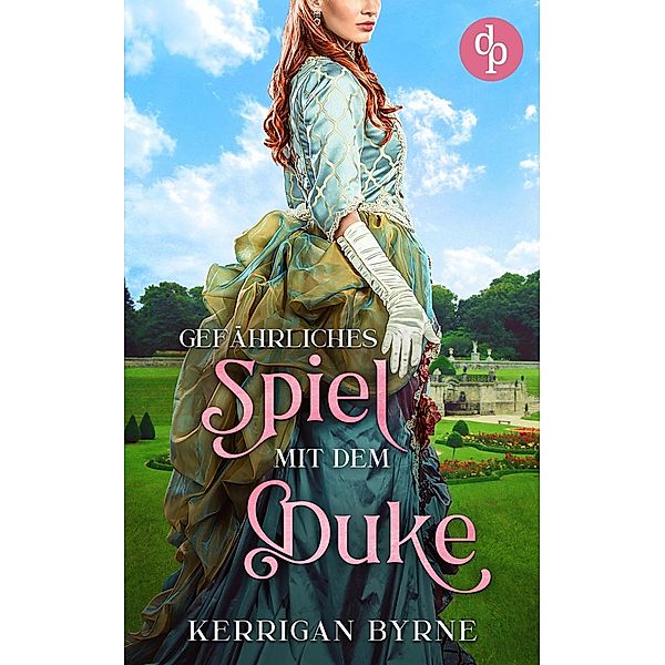 Gefährliches Spiel mit dem Duke / Victorian Devils Bd.1, Kerrigan Byrne