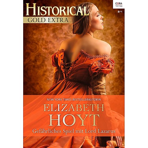 Gefährliches Spiel mit Lord Lazarus / Historical Gold Extra, Elizabeth Hoyt