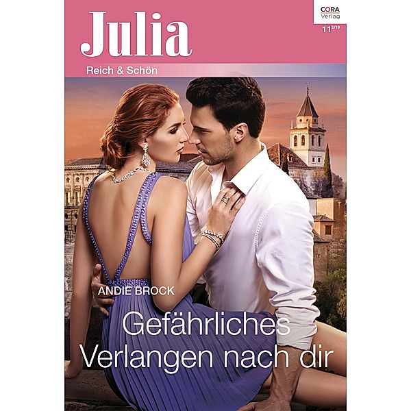 Gefährliches Verlangen nach dir / Julia (Cora Ebook) Bd.2389, Andie Brock