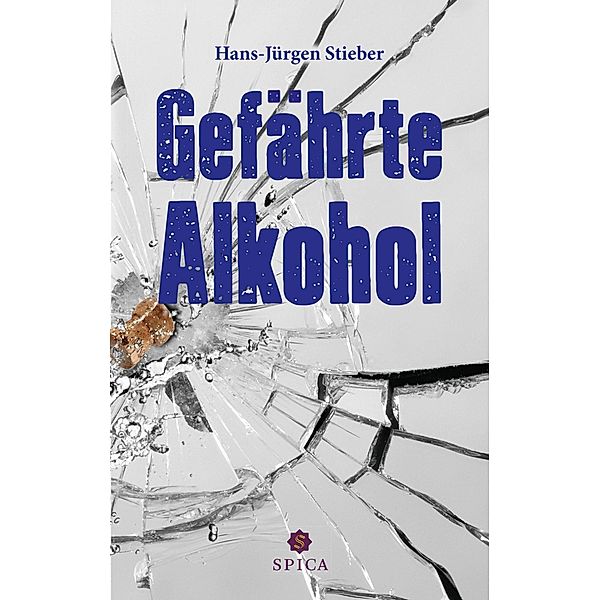 Gefährte Alkohol, Hans-Jürgen Stieber