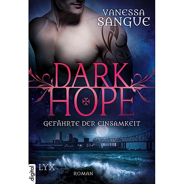 Gefährte der Einsamkeit / Dark Hope Bd.3, Vanessa Sangue