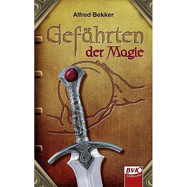 Gefährten der Magie, Alfred Bekker