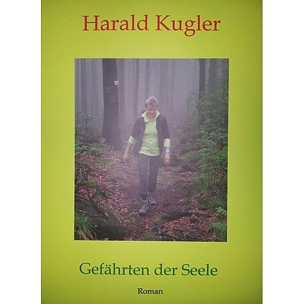 Gefährten der Seele, Harald Kugler