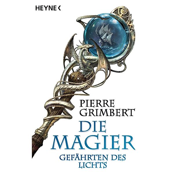 Gefährten des Lichts / Die Magier Bd.1, Pierre Grimbert