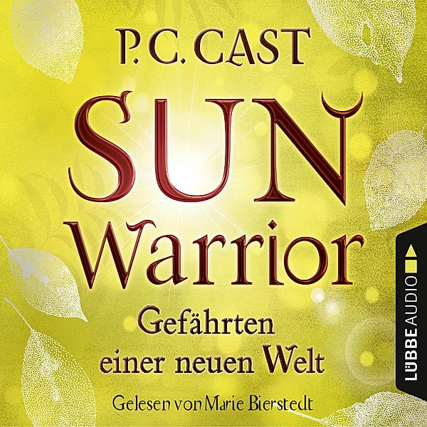 Gefährten einer neuen Welt - 2 - Sun Warrior, P.C. Cast