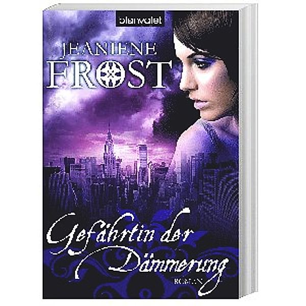 Gefährtin der Dämmerung / Cat & Bones Bd.3, Jeaniene Frost