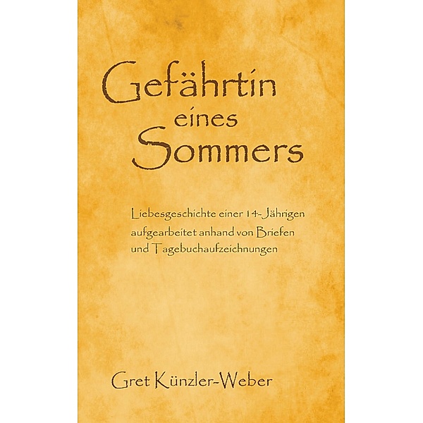 Gefährtin eines Sommers, Gret Künzler-Weber