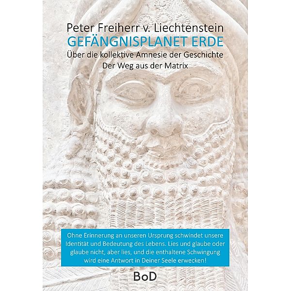 Gefängnisplanet Erde, Peter Freiherr von Liechtenstein