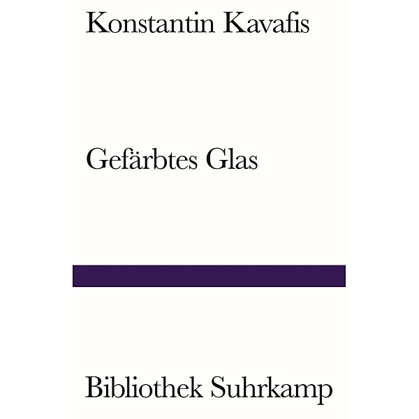 Gefärbtes Glas, Konstantin Kavafis