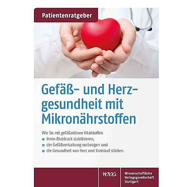 Gefäß- und Herzgesundheit mit Mikronährstoffen, Uwe Gröber, Klaus Kisters