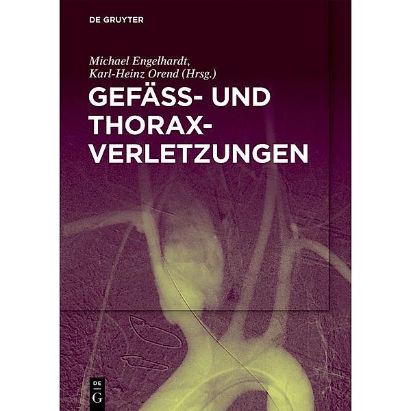 Gefäß- und Thoraxverletzungen