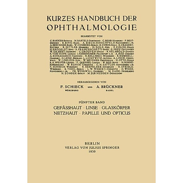 Gefässhaut · Linse Glaskörper · Netzhaut Papille und Opticus / Kurzes Handbuch der Ophthalmologie Bd.5, F. Gilbert, A. Jeß, H. Rönne, F. Schieck