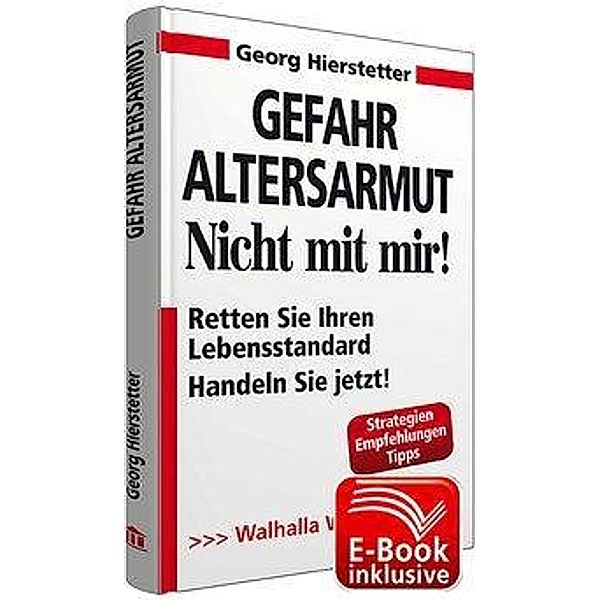 Gefahr Altersarmut - Nicht mit mir!, Georg Hierstetter