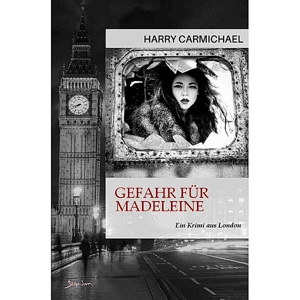 Gefahr für Madeleine, Harry Carmichael