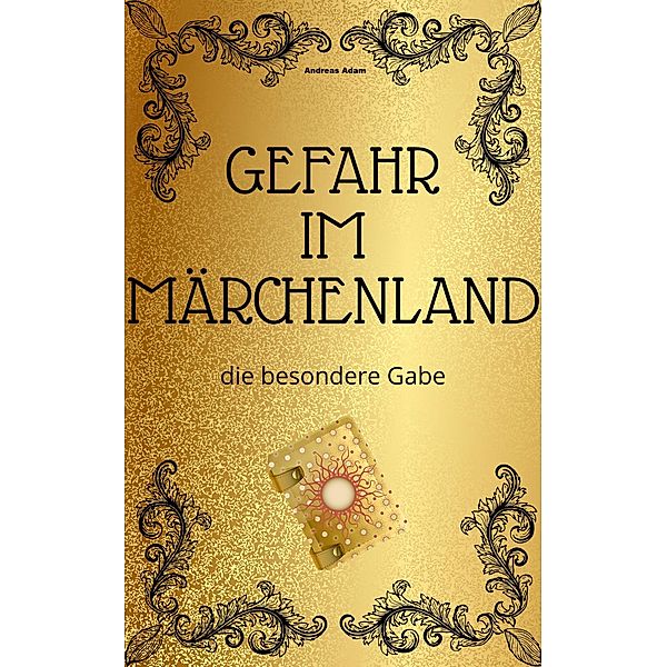 Gefahr im Märchenland, Andreas Adam