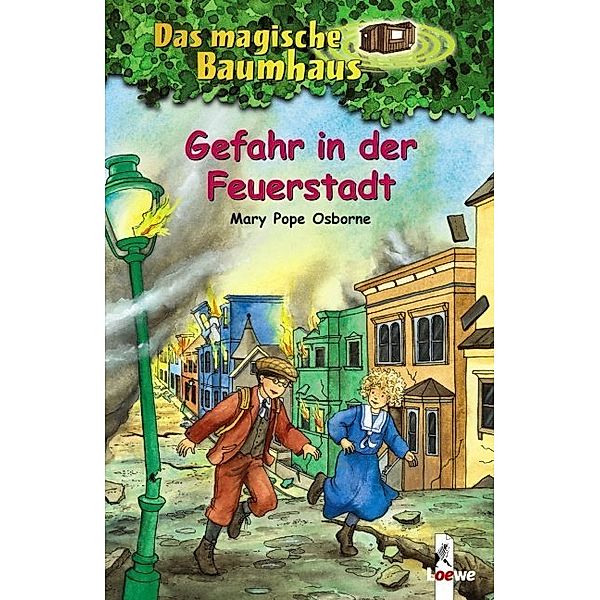 Gefahr in der Feuerstadt / Das magische Baumhaus Bd.21, Mary Pope Osborne