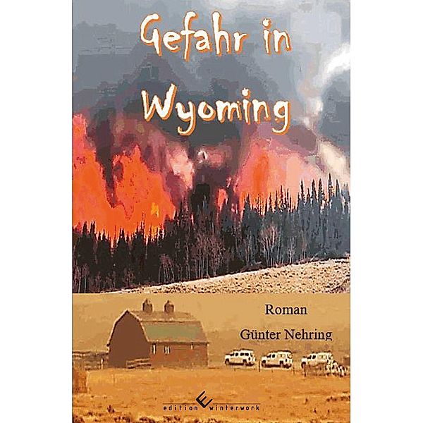 Gefahr in Wyoming, Günter Nehring