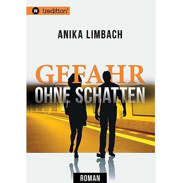 Gefahr ohne Schatten, Anika Limbach