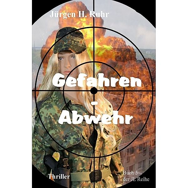 Gefahren - Abwehr, Jürgen H. Ruhr