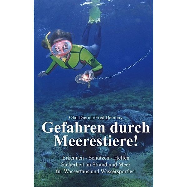 Gefahren durch Meerestiere, Olaf Dierich, Fred Dembny