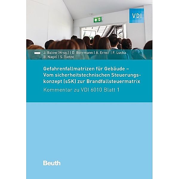 Gefahrenfallmatrizen für Gebäude, Jörg Balow, Dirk Borrmann, Achim Ernst, Frank Lucka, Steffen Tietze