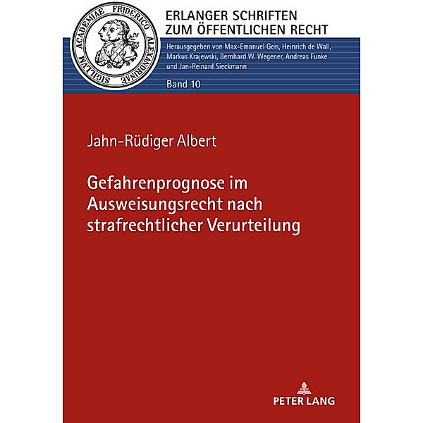 Gefahrenprognose im Ausweisungsrecht nach strafrechtlicher Verurteilung, Jahn-Rüdiger Albert