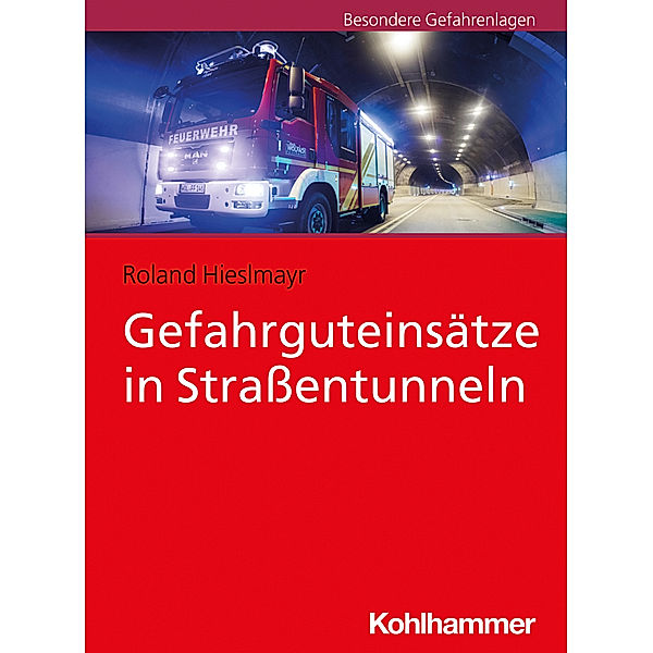 Gefahrguteinsätze in Straßentunneln, Roland Hieslmayr