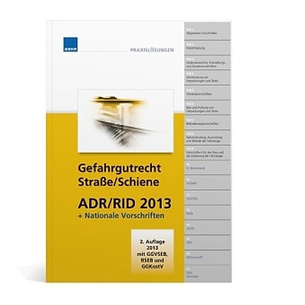 Gefahrgutrecht Straße/Schiene ADR/RID 2013