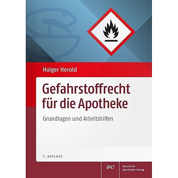 Gefahrstoffrecht für die Apotheke, Holger Herold
