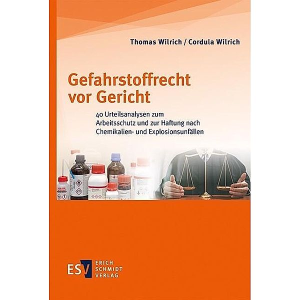 Gefahrstoffrecht vor Gericht, Cordula Wilrich, Thomas Wilrich